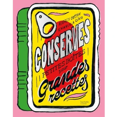 Afbeelding van CONSERVES PETITES BOITES POUR GRANDES RECETTES