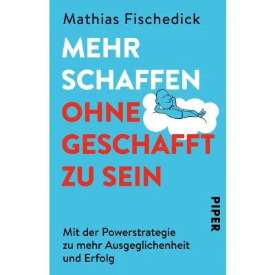 Afbeelding van Mehr schaffen, ohne geschafft zu sein