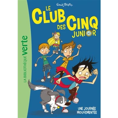 Image de Le Club des Cinq junior 07 Une journée mouvementée