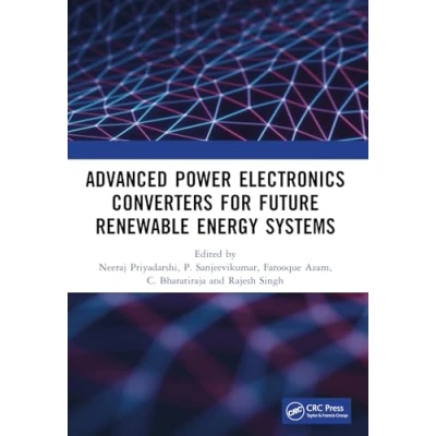 Afbeelding van Advanced Power Electronics Converters for Future Renewable Energy Systems