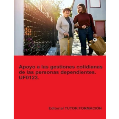 Afbeelding van Atención Sociosanitaria a personas en el Domicilio Apoyo las gestiones cotidianas de dependientes. UF0123.