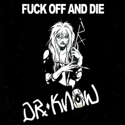 Afbeelding van Dr. Know Fuck Off And Die (LP) (Coloured Vinyl)