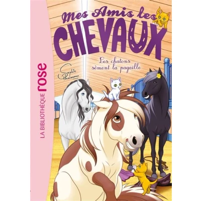 Image de Mes amis Les chevaux 46 chatons sèment la pagaille