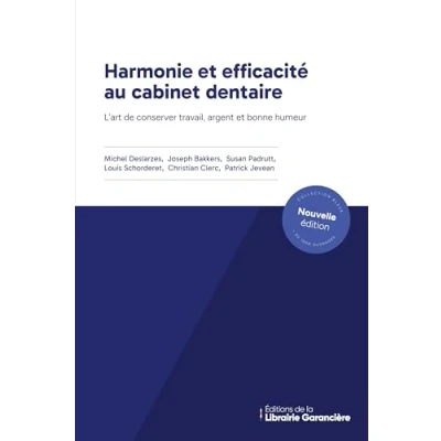 Afbeelding van Harmonie et efficacite au cabinet dentaire