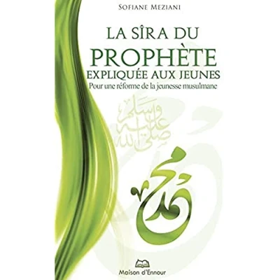 Afbeelding van LA SIRA DU PROPHETE EXPLIQUEE AUS JEUNES POUR UNE REFORME