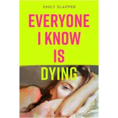 Image de Everyone I know is dying