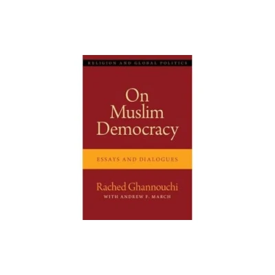 Afbeelding van Religion and Global Politics On Muslim Democracy