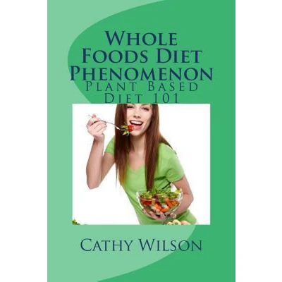 Afbeelding van Whole Foods Diet Phenomenon