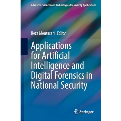 Afbeelding van Advanced Sciences and Technologies for Security Applications Artificial Intelligence Digital Forensics in National