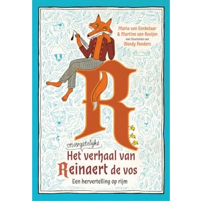 Afbeelding van Het onvergetelijke verhaal van Reinaert de vos