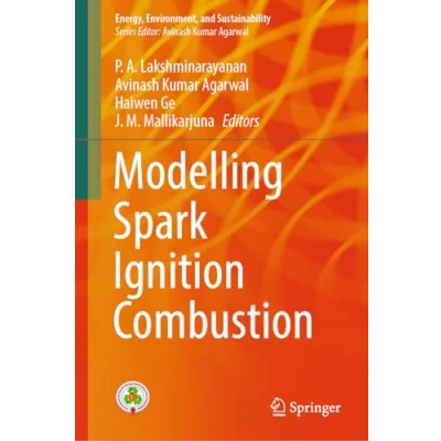 Afbeelding van Energy, Environment, and Sustainability Modelling Spark Ignition Combustion