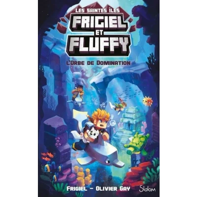 Image de Frigiel et Fluffy Le Cycle des Saintes Iles tome 2 L&#039;Orbe de domination