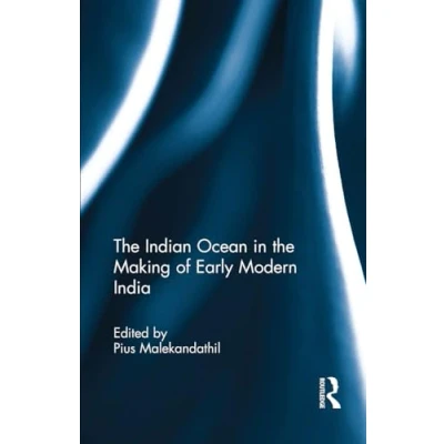 Afbeelding van the Indian Ocean in Making of Early Modern India