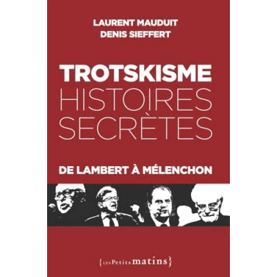Afbeelding van TROTSKISME, HISTOIRES SECRETES