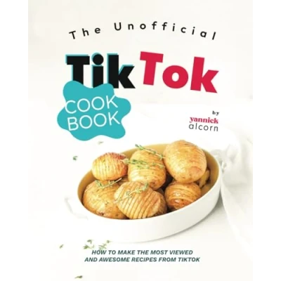 Afbeelding van The Unofficial TikTok Cookbook