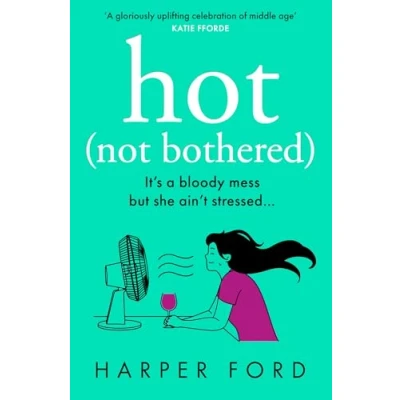 Afbeelding van Hot Not Bothered