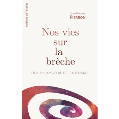 Afbeelding van POUR UNE ETHIQUE DE L&#039;INTENABLE VIVRE NOS VIES NON TRACEES