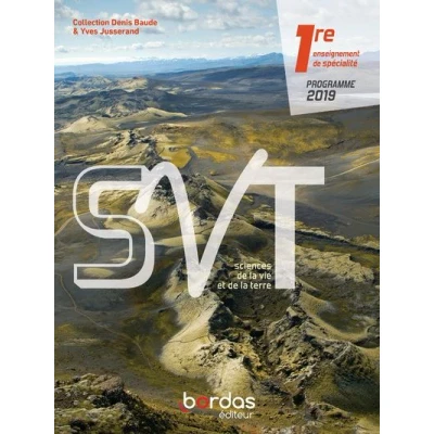 Image de SVT Baude Jusserand 1re 2019 Manuel de l&#039;élève