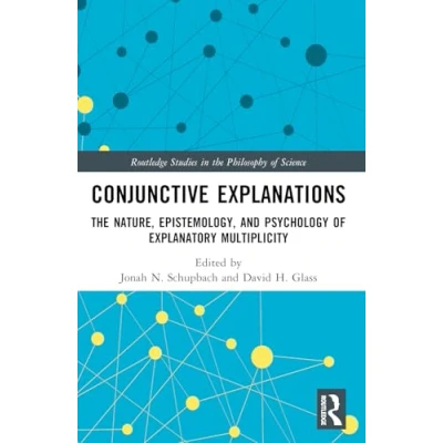 Afbeelding van Routledge Studies in the Philosophy of Science Conjunctive Explanations