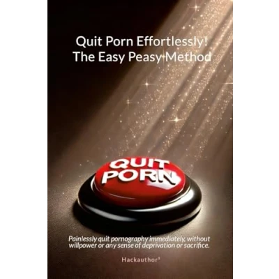 Afbeelding van Quit Porn Effortlessly! The Easy Peasy Method