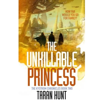 Afbeelding van The Kystrom Chronicles2 Unkillable Princess