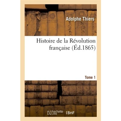 Image de Histoire de la Revolution francaise. Tome 1