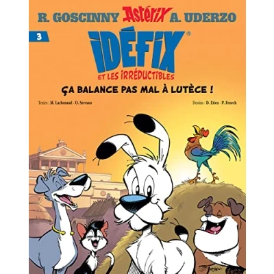 Afbeelding van Idéfix et les irréductibles Tome 3 ça balance pas mal Ã Lutèce