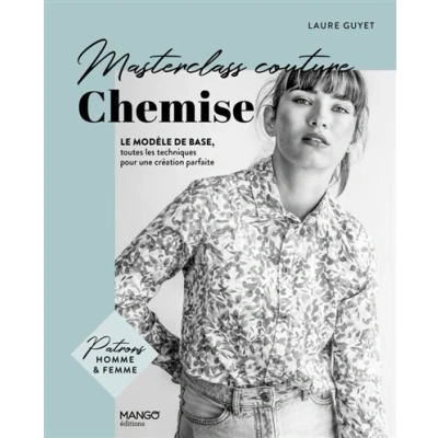 Image de Chemise : le modèle de base, toutes les techniques pour une création parfaite