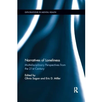 Afbeelding van Explorations in Mental Health Narratives of Loneliness