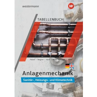 Afbeelding van Anlagenmechanik für Sanitär , Heizungs und Klimatechnik. Tabellenbuch