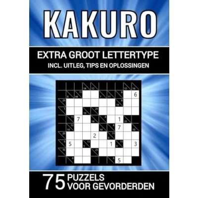 Afbeelding van Kakuro Extra Groot Lettertype 75 Puzzels voor Gevorderden