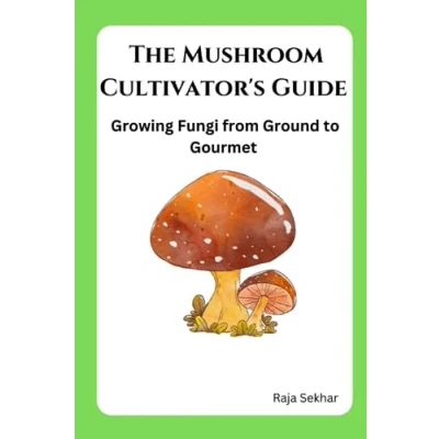 Afbeelding van The Mushroom Cultivator&#039;s Guide