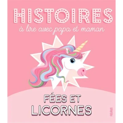 Image de Histoires à lire avec papa et maman Fées licornes