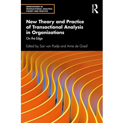 Afbeelding van Innovations in Transactional Analysis: Theory and Practice New of Analysis Organizations