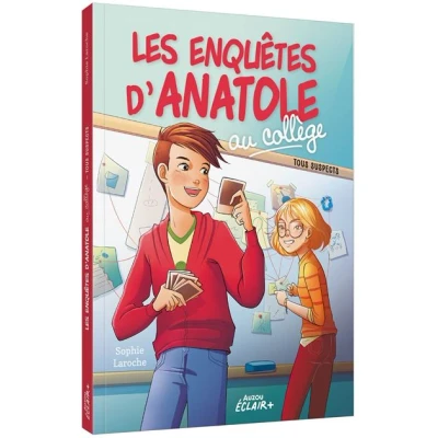 Image de LES ENQUETES D&#039;ANATOLE AU COLLEGE Tome 02 TOUS SUSPECTS