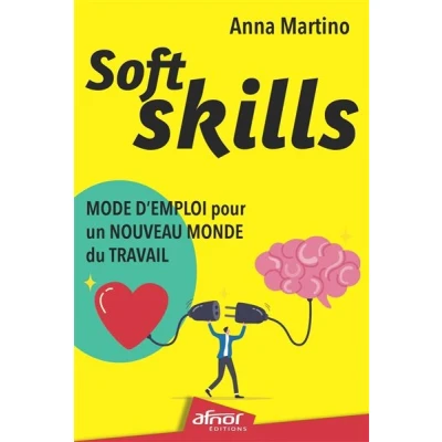 Image de Soft Skills : mode d&#039;emploi pour un nouveau monde du travail
