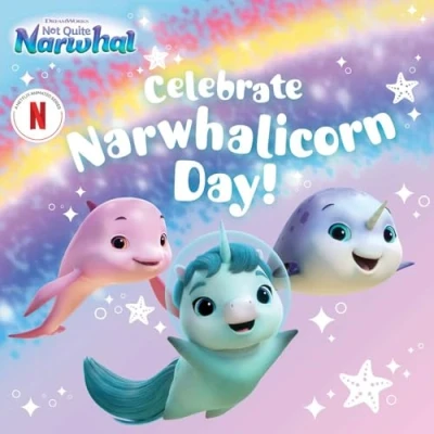Afbeelding van DreamWorks Not Quite Narwhal Celebrate Narwhalicorn Day!