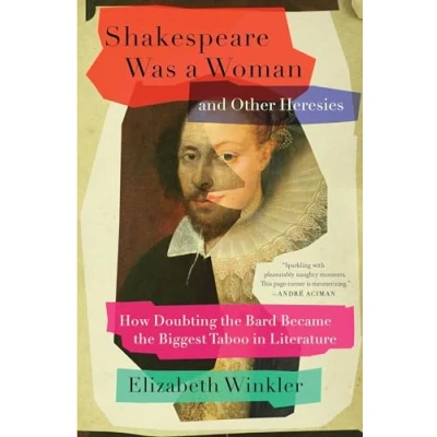 Afbeelding van Shakespeare Was a Woman and Other Heresies
