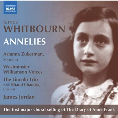 Afbeelding van Arianna Zukerman, Lincoln Trio, Westminster Willainson Voices Whitbourn: Annelies (Diary Of Anne Frank) (CD)