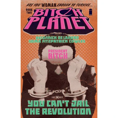 Afbeelding van Bitch Planet Volume 2 President