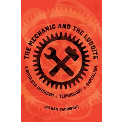 Afbeelding van the Mechanic and Luddite