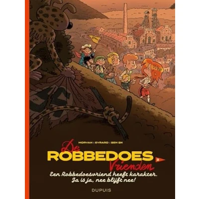 Afbeelding van De Robbedoesvrienden SC 2 Een Robbedoesvriend heeft karakter. Ja is ja, nee blijft nee!