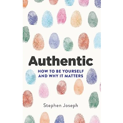 Afbeelding van Authentic How to be yourself and why it matters