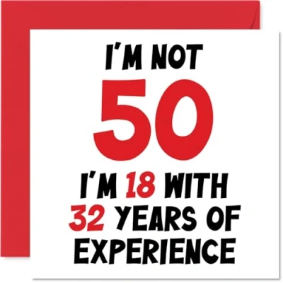Afbeelding van verjaardagskaart 50 jaar voor mannen en vrouwen Not I&#039;m 18 With 32 Years Experience Grappige mama, papa, opa, oma, beste vriendin, 145 mm x