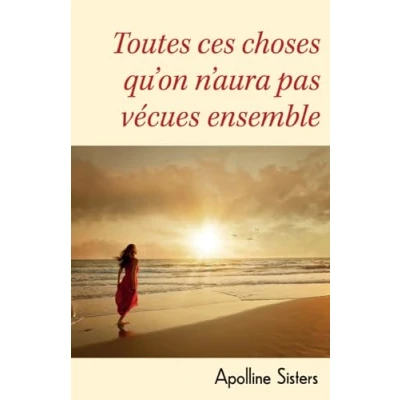 Afbeelding van Toutes ces choses qu&#039;on n&#039;aura pas vécues ensemble