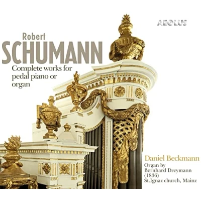 Afbeelding van Daniel Beckmann Robert Schumann: Complete Works For Pedal Piano Or Organ (Super Audio CD)