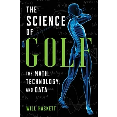 Afbeelding van The Science of Golf: Math, Technology, and Data