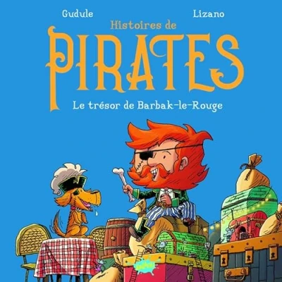 Afbeelding van HISTOIRES DE PIRATES,1:LE TRESOR BARBAK LE ROUGE