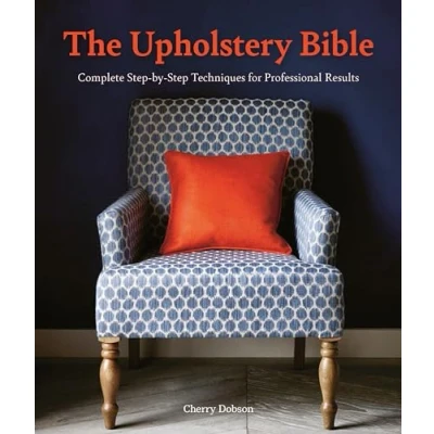 Afbeelding van The Upholstery Bible