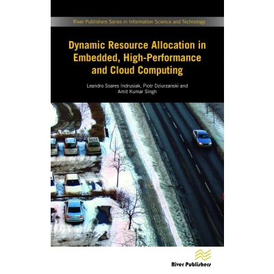 Afbeelding van Dynamic Resource Allocation in Embedded, High Performance and Cloud Computing